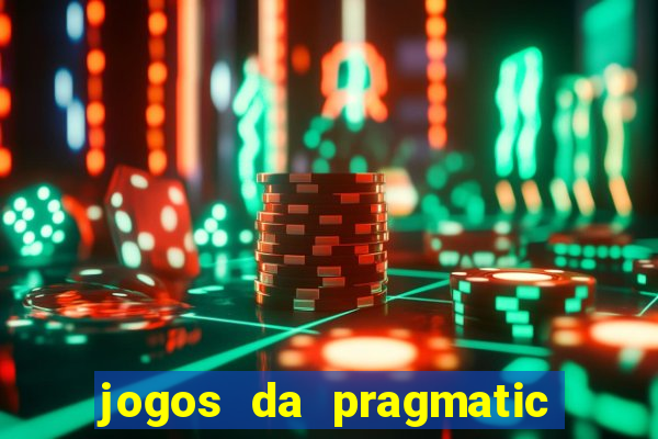 jogos da pragmatic play que mais pagam